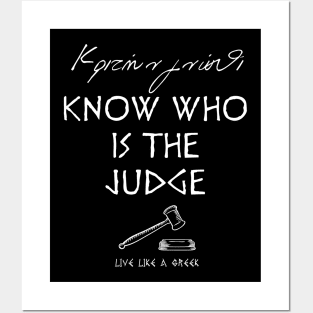 Know who is the judge and live better life ,apparel hoodie sticker coffee mug gift for everyone Posters and Art